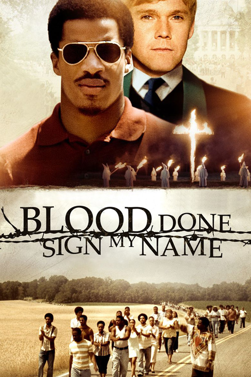 Blood Done Sign My Name (2010) | DREAM13Media